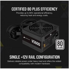 Corsair VS600 600 Watt 80 PLUS Certified PSU ATX Power Supply Corsair VS600 600 Watt 80 PLUS Certified PSU ATX Power Supply